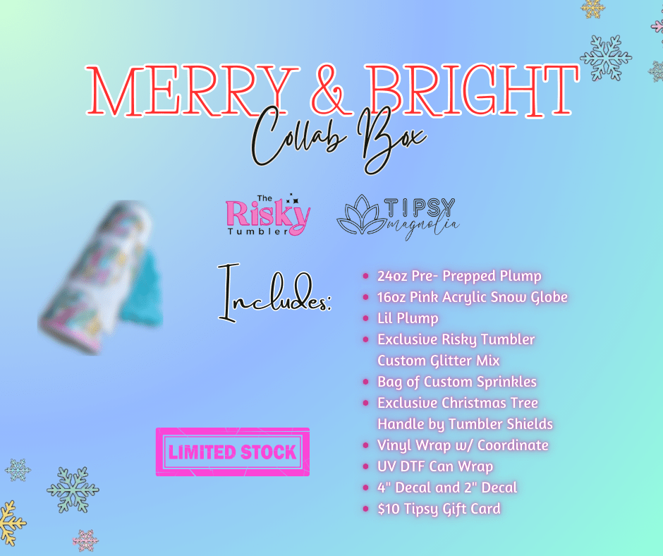 Merry & Bright Box by The Risky Tumbler - Tipsy Magnolia